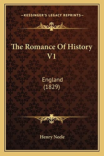 The Romance Of History V1: England (1829)