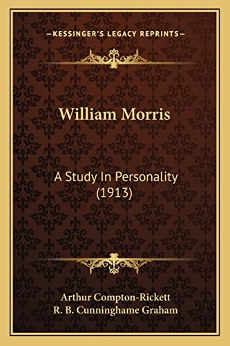 William Morris: A Study In Personality (1913)