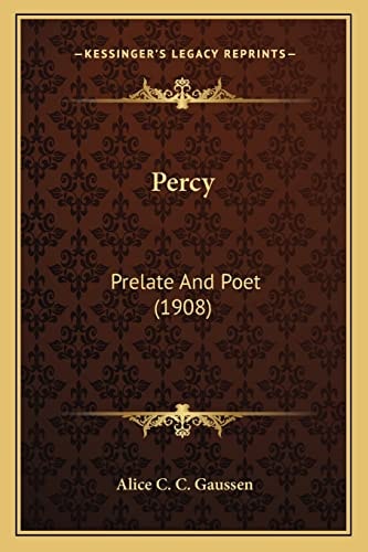 Percy: Prelate And Poet (1908)