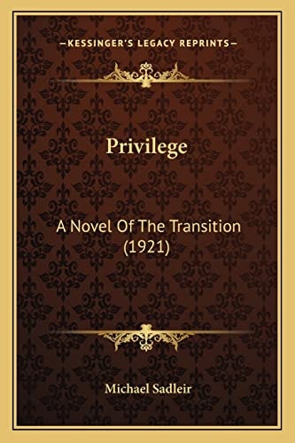 Privilege: A Novel Of The Transition (1921)