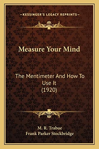 Measure Your Mind: The Mentimeter And How To Use It (1920)