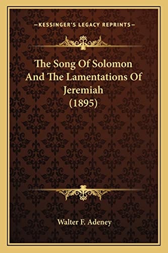 The Song Of Solomon And The Lamentations Of Jeremiah (1895)