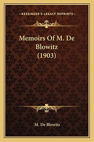 Memoirs Of M. De Blowitz (1903)