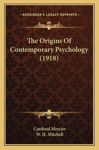 The Origins Of Contemporary Psychology (1918)