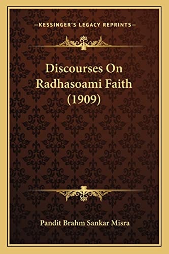Discourses On Radhasoami Faith (1909)