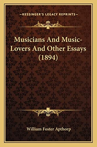 Musicians And Music-Lovers And Other Essays (1894)