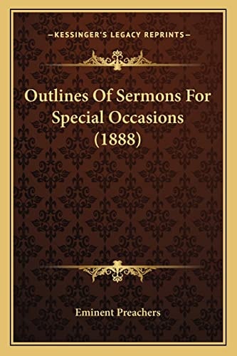 Outlines Of Sermons For Special Occasions (1888)