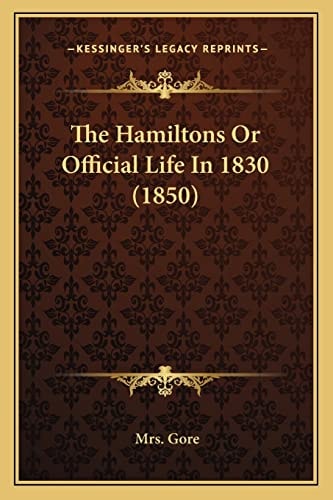 The Hamiltons Or Official Life In 1830 (1850)