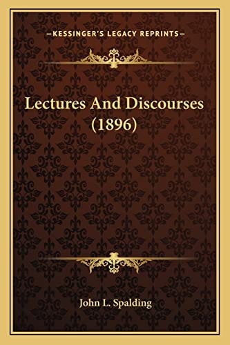 Lectures And Discourses (1896)