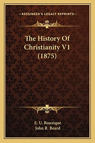 The History Of Christianity V1 (1875)