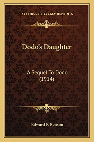 Dodo's Daughter: A Sequel To Dodo (1914)