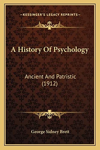 A History Of Psychology: Ancient And Patristic (1912)