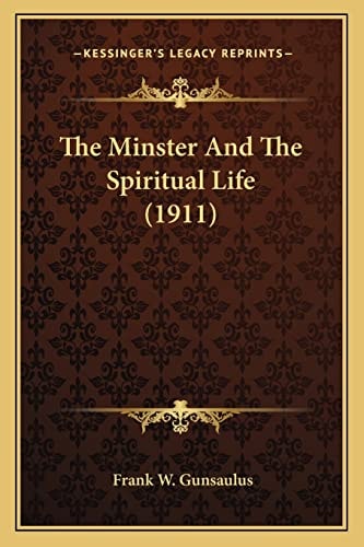 The Minster And The Spiritual Life (1911)