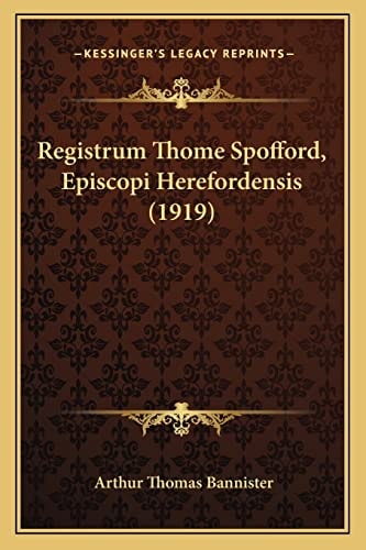 Registrum Thome Spofford, Episcopi Herefordensis (1919)