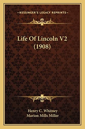 Life Of Lincoln V2 (1908)