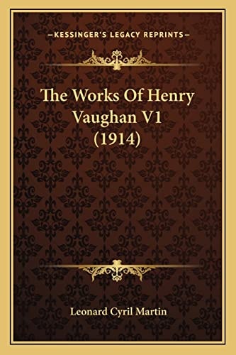The Works Of Henry Vaughan V1 (1914)