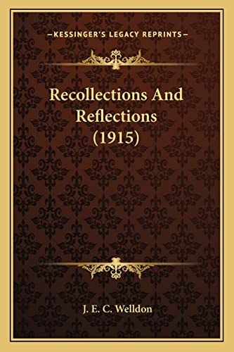 Recollections And Reflections (1915)