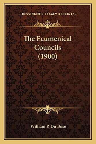 The Ecumenical Councils (1900)