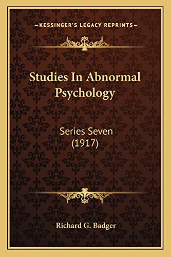 Studies In Abnormal Psychology: Series Seven (1917)