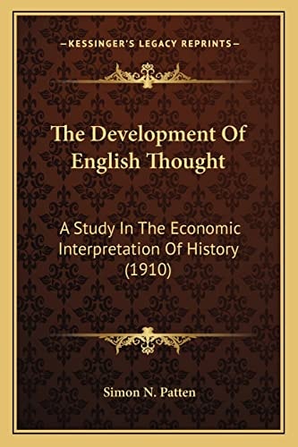 The Development Of English Thought: A Study In The Economic Interpretation Of History (1910)