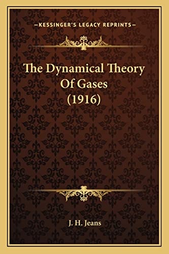 The Dynamical Theory Of Gases (1916)
