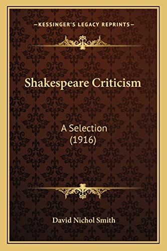 Shakespeare Criticism: A Selection (1916)