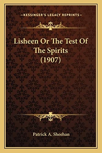 Lisheen Or The Test Of The Spirits (1907)