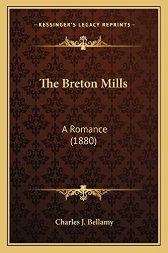 The Breton Mills: A Romance (1880)