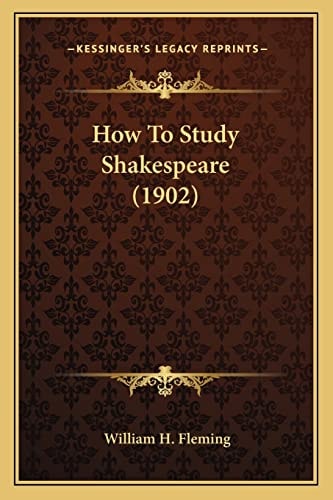 How To Study Shakespeare (1902)