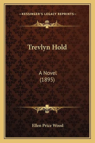 Trevlyn Hold: A Novel (1895)