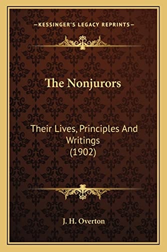 The Nonjurors: Their Lives, Principles And Writings (1902)