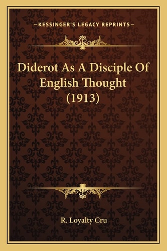 Diderot As A Disciple Of English Thought (1913)