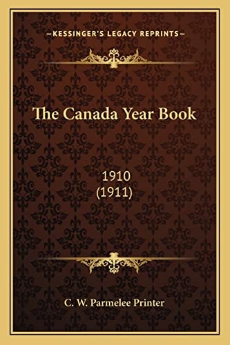 The Canada Year Book: 1910 (1911)