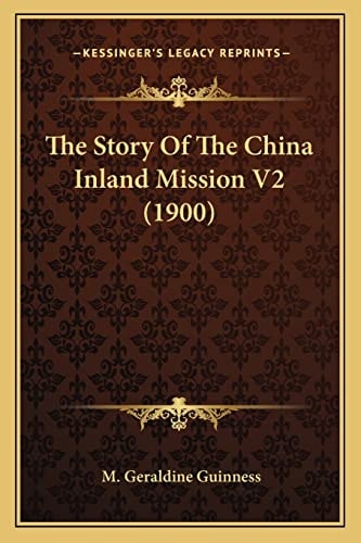 The Story Of The China Inland Mission V2 (1900)