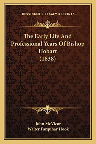 The Early Life And Professional Years Of Bishop Hobart (1838)