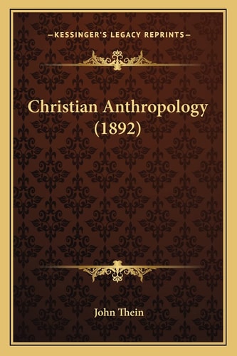Christian Anthropology (1892)