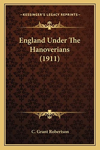 England Under The Hanoverians (1911)