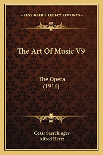 The Art Of Music V9: The Opera (1916)