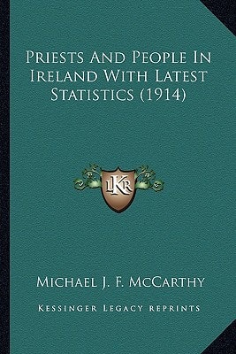 Priests And People In Ireland With Latest Statistics (1914)