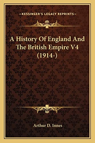 A History Of England And The British Empire V4 (1914-)