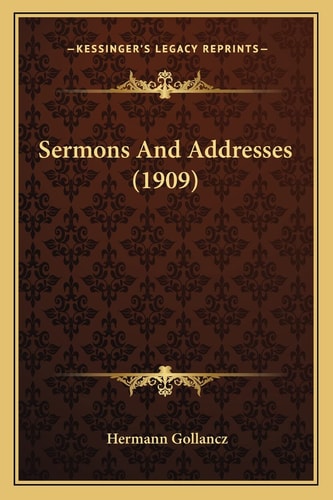 Sermons And Addresses (1909)