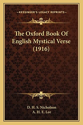 The Oxford Book Of English Mystical Verse (1916)