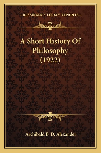 A Short History Of Philosophy (1922)