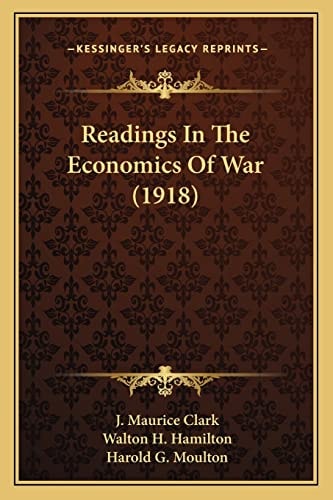 Readings In The Economics Of War (1918)