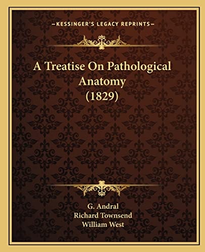 A Treatise On Pathological Anatomy (1829)