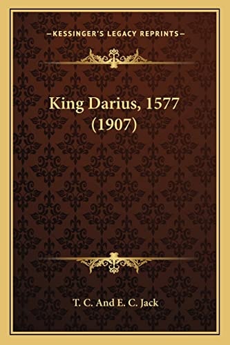 King Darius, 1577 (1907)