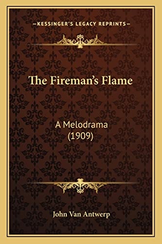 The Fireman's Flame: A Melodrama (1909)