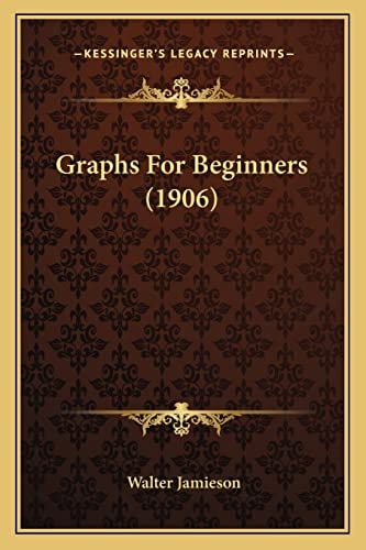 Graphs For Beginners (1906)