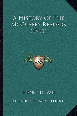 A History of the McGuffey Readers (1911)