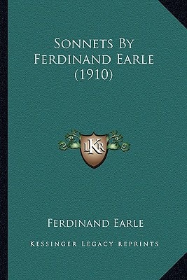 Sonnets By Ferdinand Earle (1910)